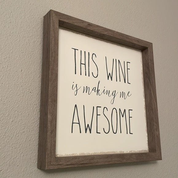 THIS WINE IS MAKING ME AWESOME Shelf Sign or Wall Hanging Tag Attached - Picture 2 of 8